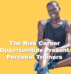 The Risk Career Opportunities Present Personal Trainers